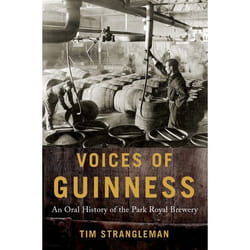 ISBN Voices of Guinness ( An Oral History of the Park Royal Brewery ) 352 pages English