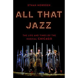 ISBN All That Jazz ( The Life and Times of the Musical Chicago ) 272 pages English