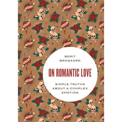 ISBN On Romantic Love ( Simple Truths about a Complex Emotion ) book English Hardcover 288 pages