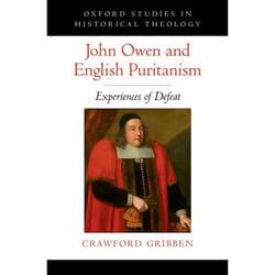 ISBN John Owen and English Puritanism ( Experiences of Defeat ) book Hardcover 424 pages