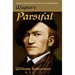ISBN Wagner's Parsifal, William Kinderman, English, Oxford University Press, 26/04/2018, Any gender, 1 pc(s)
