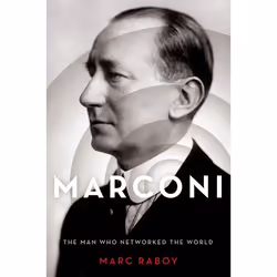 ISBN Marconi ( The Man Who Networked the World ), English, Hardcover, 872 pages