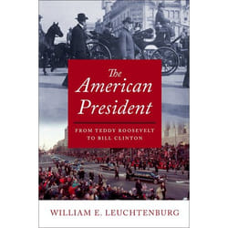 ISBN The American President ( From Teddy Roosevelt to Bill Clinton ) book 904 pages