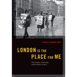 ISBN London is the Place for Me ( Black Britons Citizenship and the Politics of Race ) book English Hardcover 336 pages