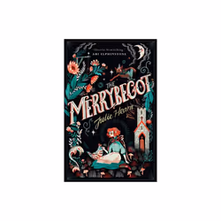 The Merrybegot by Hearn & Julie
