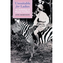 ISBN Unsuitable for Ladies ( An Anthology of Women Travellers ) 496 pages English
