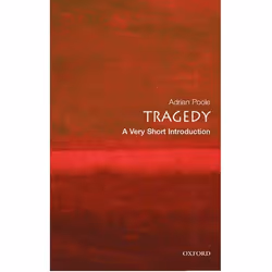 ISBN Tragedy: A Very Short Introduction, Adrian Poole, English, Oxford University Press, 11/08/2005, Any gender, 1 pc(s)