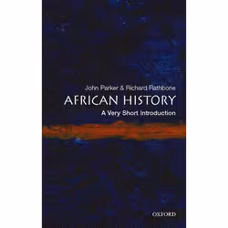 ISBN African History: A Very Short Introduction, John Parker, Richard Rathbone, 184 pages, English, Oxford University Press,  ...