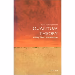 ISBN Quantum Theory: A Very Short Introduction, John Polkinghorne, English, Oxford University Press, 30/05/2002, Any gender, ...