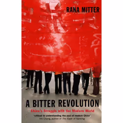 ISBN A Bitter Revolution ( China's Struggle with the Modern World ), Rana Mitter, 384 pages, English, Oxford University Press ...
