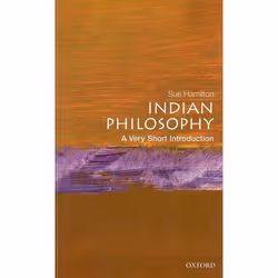ISBN Indian Philosophy: A Very Short Introduction, Sue Hamilton, 176 pages, English, Oxford University Press, 22/02/2001, Any ...
