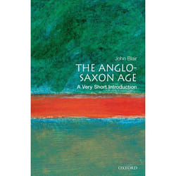 ISBN The Anglo-Saxon Age: A Very Short Introduction 112 pages English