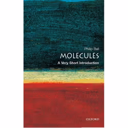 ISBN Molecules: A Very Short Introduction, Philip Ball, English, Oxford University Press, 27/11/2003, Any gender, 1 pc(s)
