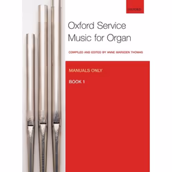 ISBN Oxford Service Music for Organ: Manuals only Book 1, Anne Marsden Thomas, Any gender, Oxford University Press, 09/12/201 ...