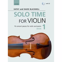 ISBN Solo Time for Violin Book 1 + CD ( 16 concert pieces for violin and piano ), Kathy Blackwell, David Blackwell, Any gende ...