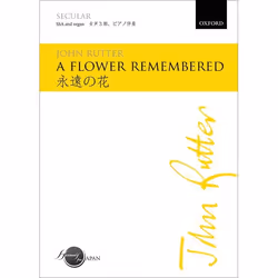 ISBN A flower remembered, John Rutter, Any gender, Oxford University Press, 05/03/2015, 3 min, 1 pc(s)