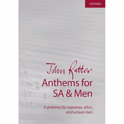 ISBN John Rutter Anthems for SA and Men ( 9 anthems for sopranos altos and unison men ), John Rutter, Any gender, Oxford Univ ...