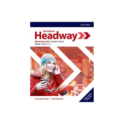 Headway Elementary Students Book B with Online Practice by Other primary creator John Soars & Other