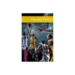Oxford Bookworms Library Starter The Big Game by Shipton & Paul