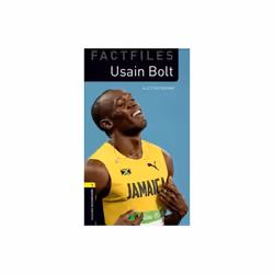 Oxford Bookworms Library Factfiles Level 1 Usain Bolt by Raynham & Alex