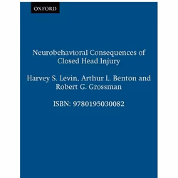 ISBN Neurobehavioral Consequences of Closed Head Injury, Harvey S. Levin, Arthur L. Benton, Robert G. Grossman, Any gender, O ...