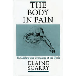 ISBN The Body in Pain ( The Making and Unmaking of the World ) English
