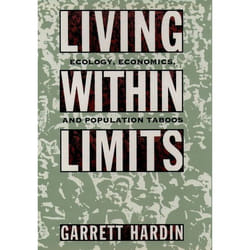 ISBN Living Within Limits ( Ecology Economics and Population Taboos ) 352 pages English