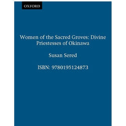 ISBN Women of the Sacred Groves ( Divine Priestesses of Okinawa ) book English Paperback 320 pages