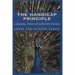ISBN The Handicap Principle ( A Missing Piece of Darwin's Puzzle ), Amotz Zahavi, Avishag Zahavi, 304 pages, English, Oxford ...