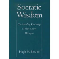 ISBN Socratic Wisdom ( The Model of Knowledge in Plato's Early Dialogues ) 304 pages English