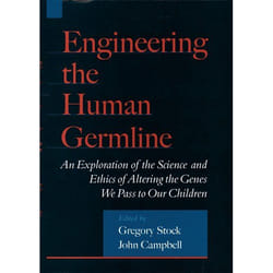 ISBN Engineering the Human Germline ( An Exploration of the Science and Ethics of Altering the Genes We Pass to Our Children ) 192 pages English