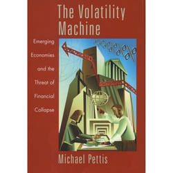 ISBN The Volatility Machine ( Emerging Economies and the Threat of Financial Collapse ) 272 pages English