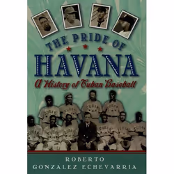 ISBN The Pride of Havana ( A History of Cuban Baseball ), Roberto González Echevarría, English, Oxford University Press, 17/0 ...