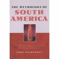 ISBN The Mythology of South America with a new afterword, English, Paperback
