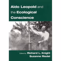 ISBN Aldo Leopold and the Ecological Conscience, Richard L. Knight, Susanne Reidel, 216 pages, English, Oxford University Pre ...