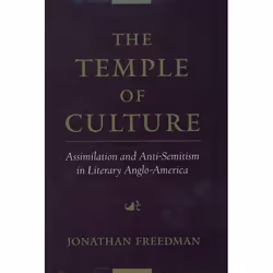 ISBN The Temple of Culture ( Assimilation and Anti-Semitism in Literary Anglo-America ), English, Hardcover