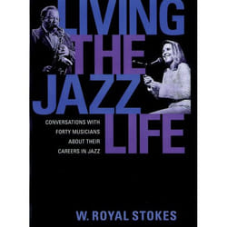 ISBN Living the Jazz Life ( Conversations with Forty Musicians About Their Careers in Jazz ) book 304 pages