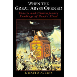 ISBN When the Great Abyss Opened ( Classic and Contemporary Readings of Noah's Flood ) book English Paperback 256 pages