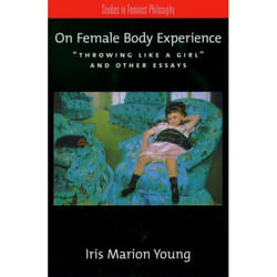 ISBN On Female Body Experience ( Throwing Like a Girl and Other Essays ) 192 pages English