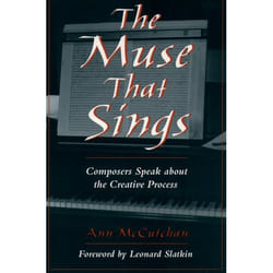 ISBN The Muse That Sings ( Composers Speak about the Creative Process ) book English Hardcover 288 pages