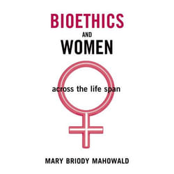 ISBN Bioethics and Women ( Across the Life Span ) 288 pages English