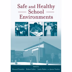 ISBN Safe and Healthy School Environments, Howard Frumkin, Robert Geller, I. Leslie Rubin, Janice Nodvin, English, Oxford Uni ...