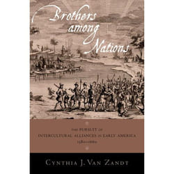 ISBN Brothers Among Nations ( The Pursuit of Intercultural Alliances in Early America 1580-1660 ) 264 pages English
