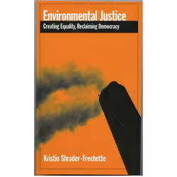 ISBN Environmental Justice ( Creating Equality Reclaiming Democracy ), Kristin Shrader-Frechette, 288 pages, English, Oxford  ...