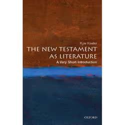 ISBN The New Testament As Literature: A Very Short Introduction, Kyle Keefer, 136 pages, English, Oxford University Press, 27 ...