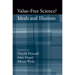 ISBN Value-Free Science? ( Ideals and Illusions ), Harold Kincaid, John Dupré, Alison Wylie, 256 pages, English, Oxford Unive ...