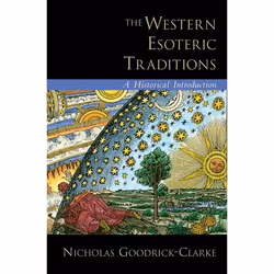 ISBN The Western Esoteric Traditions ( A Historical Introduction ), Nicholas Goodrick-Clarke, English, Oxford University Pres ...