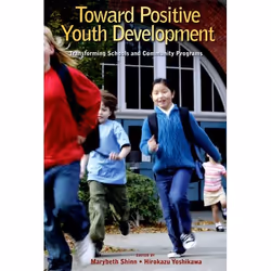 ISBN Toward Positive Youth Development ( Transforming Schools and Community Programs ), Marybeth Shinn, Hirokazu Yoshikawa, E ...