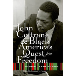 ISBN John Coltrane and Black America's Quest for Freedom ( Spirituality and the Music ) book English Hardcover 256 pages