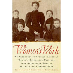 ISBN Women's Work ( An Anthology of African-American Women's Historical Writings from Antebellum America to the Harlem Renaissance ) book English Hardcover 240 pages
